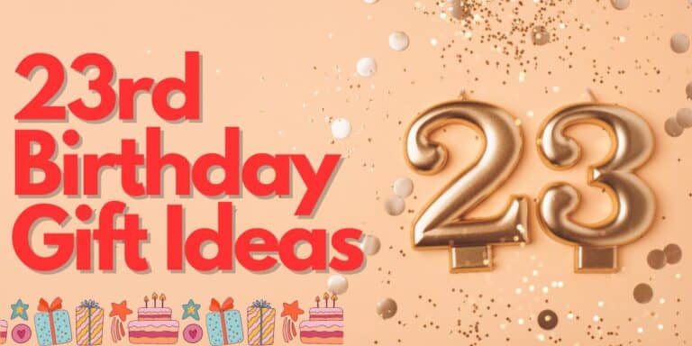 23rd Birthday Gift Ideas