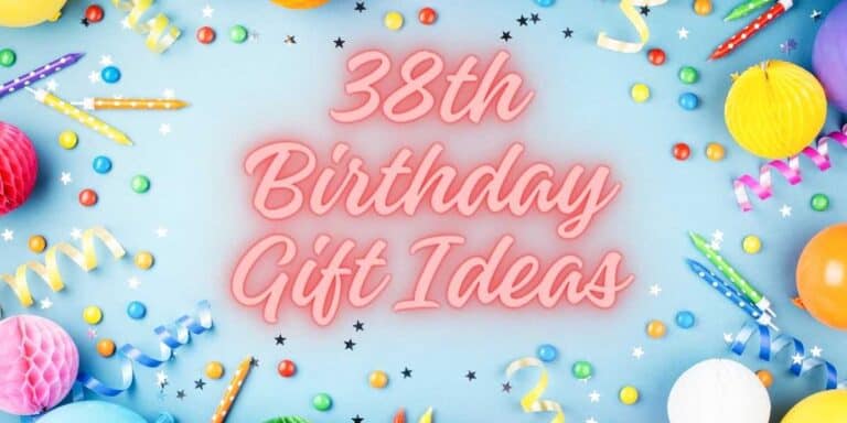 38th Birthday Gift Ideas