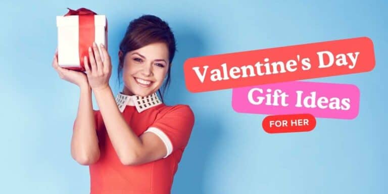 Valentine’s Day Gift Ideas for Her