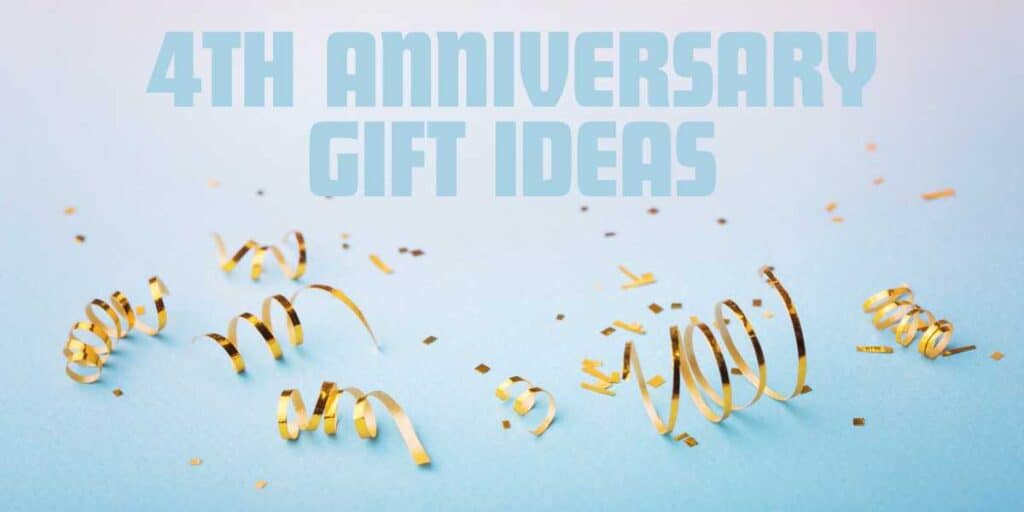 4th Anniversary Gift Ideas