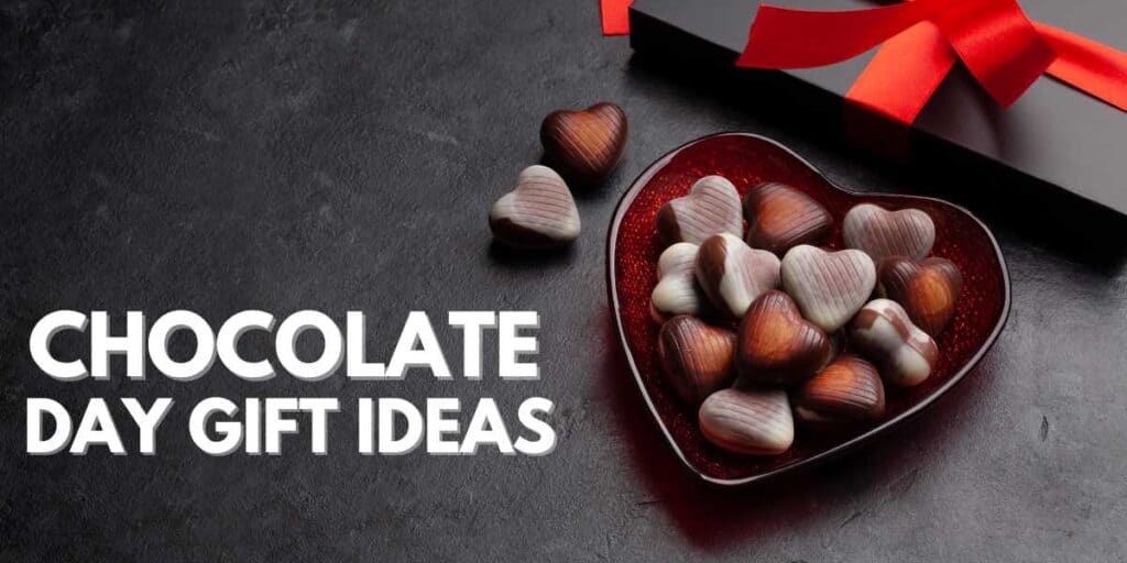 Chocolate Day Gift Ideas