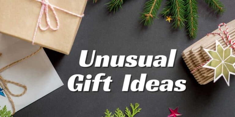 Unusual Gift Ideas